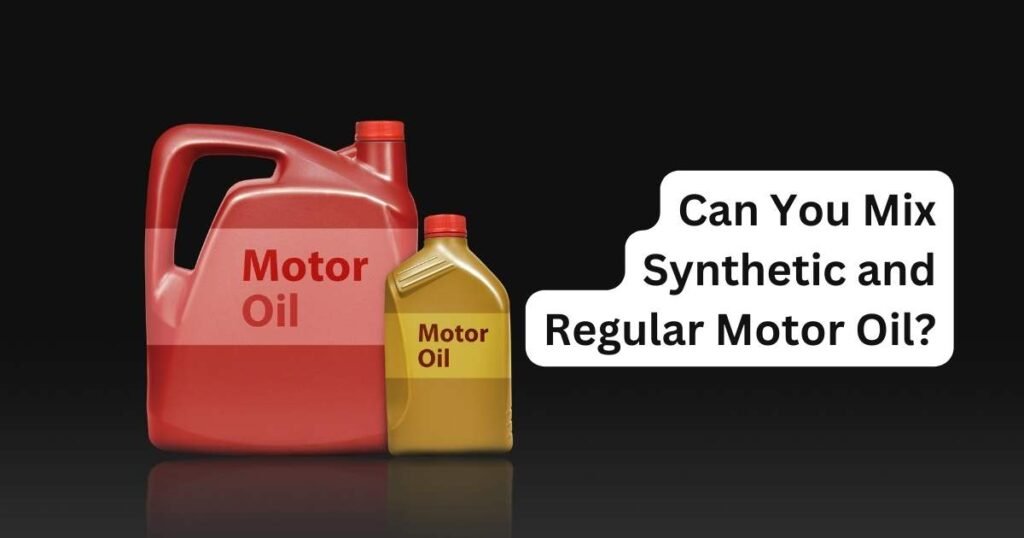 How to Properly Mix Synthetic and Regular Oils?